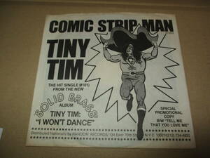 EP　TINY TOM 　タイニー・ティム　COMIC STRIP MAN /Tell Me That You Love Me　サンプル・オンリー盤