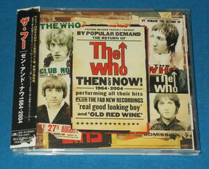 ★CD★帯付き●THE WHO/ザ・フー「Then And Now/ゼン・アンド・ナウ 1964-2004」ベスト盤●