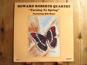 オリジナル / The Howard Roberts Quartet / ハワードロバーツ / Featuring Bill Mays / Turning To Spring / Discovery Records / DS-812