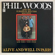 LPA23312 フィル・ウッズとヨーロピアン・リズム・マシーン PHIL WOODS / ALIVE AND WELL IN PARIS 国内盤LP 盤良好_画像1