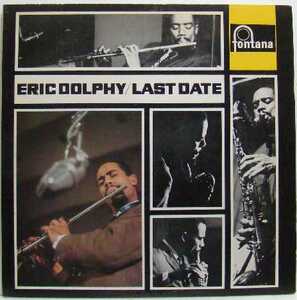 Last Date / Eric Dolphy (LP) ラスト・デイト / エリック・ドルフィイ　FONTANA 