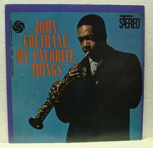 My Favorite Things / John Coltrane (LP) マイ・フェイバリト・シンングス / ジョン・コルトレーン ATLANTIC　