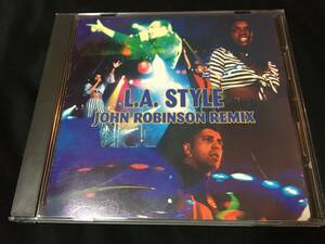 ★L.A. Style John Robinson Remix CD