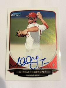 2013 BOWMAN CHROME BASEBALL Michael Lorenzen Auto