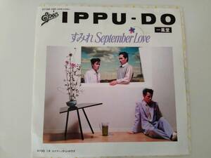 一風堂　IPPU-DO/すみれSeptemberLove　　　　　　　シングル盤　　EPレコード　中古　送料無料