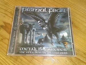 CD：PRIMAL FEAR METAL IS FOREVER THE VERY BEST OF PRIMAL FEAR ヴェリー・ベスト・オブ・プライマル・フィア：2枚組25曲