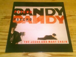 LP：THE JESUS AND MARY CHAIN PSYCHOCANDY ジーザス&メリーチェイン：ヨーロッパ盤