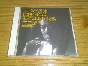 CD：中川正浩トリオ THE MAN IS TRUE JAZZ GUITARIST NOW