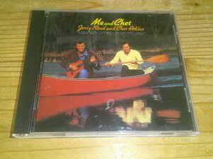 CD：JERRY REED AND CHET ATKINS ME AND CHET ミー＆チェット ジェリー・リード＆チェット・アトキンス