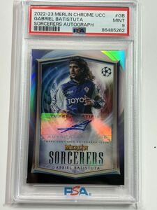 バティストゥータ【直筆サイン PSA9】2023 Topps Merlin Chrome UEFA Sorcerers Refractor Gabriel Batistuta Auto Autograph