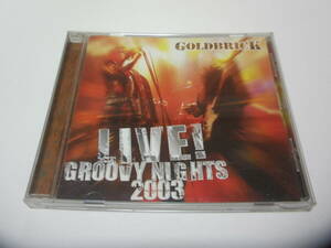 GOLDBRICK（ゴールドブリック） 　 LIVE!　GROOVY NIGHTS 2003　CD