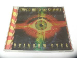 SUPER ROCK SUMMIT 　【Rainbow Eyes】　オムニバス　ＣＤ