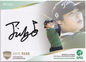 【パク ジヘ/RC/137枚限定】2023 EPOCH JLPGA 女子プロゴルフ ROOKIES & WINNERS 直筆サイン 063/137