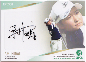 【平井亜実/102枚限定】2023 EPOCH JLPGA 女子プロゴルフ ROOKIES & WINNERS 直筆サイン 057/102