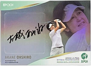 【大城あかね/30枚限定】2023 EPOCH JLPGA 女子プロゴルフ ROOKIES & WINNERS ホロパラレル 直筆サイン 14/30