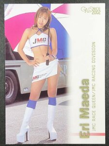 前田 英理　GALS PARADISE 2002　091　レースクイーン トレカ トレーディングカード ギャルズパラダイス ギャルパラ