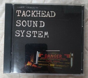 gary clail's TACKHEAD SOUND SYSTEM 廃盤輸入盤中古CD ゲイリー・クレイル タックベッド サウンド システム sugarhill adrian sherwood