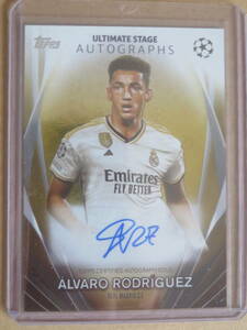 2023-24 TOPPS UEFA CLUB COMPETITIONS 直筆サイン ALVARO RODRIGUEZ REAL MADRID 11/50 ULTIMATE STAGE