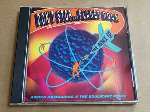 CD AFRIKA BAMBAATAA & THE SOULSONIC FORCE / DON’T STOP… PLANET ROCK TBCD1052 検:LFO : DJ MAGICMIKE : 808 STATE