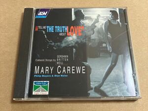 CD MARY CAREWE / TELL ME THE TRUTH ABOUT LOVE CDWHL2124 メアリー・カリュー ジャケット汚れあり