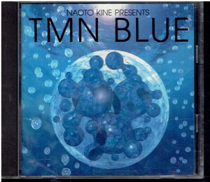 CD★TM NETWORK★NAOTO KINE PRESENTS TMN BLUE