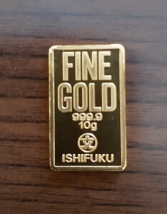 純金　インゴット　10g　K24　新品　ISHIFUKU 石福金属　999.9　INGOT　24金　ゴールドバー 純金