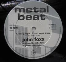 JOHN FOXX ジョン・フォックス ／EUROPE AFTER THE RAIN//THIS JUNGLE//YOU WERE THERE　英国盤　12インチ_画像4