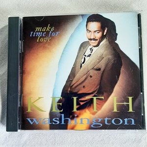 KEITH WASHINGTON「Make Time For Love」＊デトロイト出身黒人男性シンガー・1991年リリース/デビュー作・Black Contemporary最後期の良盤