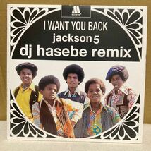 ★7インチ★JACKSON 5★I WANT YOU BACK(DJ Hasebe Remix)_画像1