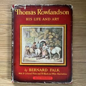 《S9》　トマス・ローランドソン　人生とアート　Thomas Rowlandson HIS LIFE AND ART