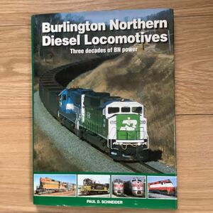 《S2》洋書 バーリントン・ノーザン鉄道のディーゼル車両 Burlington Northern Diesel Locomotives