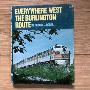 《S3》洋書　アメリカ・バーリントンの鉄道　EVERYWHERE WEST THE BURLINGTON ROUTE
