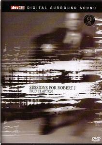 ERIC CLAPTON / SESSIONS FOR ROBERT J 【DVD】エリック・クラプトン