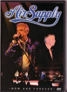 Air Supply / NOW AND FOREVER【DVD】エア・サプライ