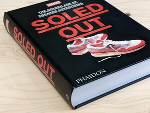 【洋書 新品】Soled Out: The Golden Age of Sneaker Advertising / Sneaker Freaker Ultimate Sneaker Book スニーカー 広告