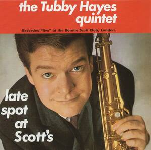 Late Spot At Scott's ／ The Tubby Hayes Quintet