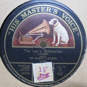 12 дюймовый SP* Британия запись HMV* Harry Roader .Sir Harry Lauder*The Lass o' Killiecrankie / Stop your tickling, Jock*A-18