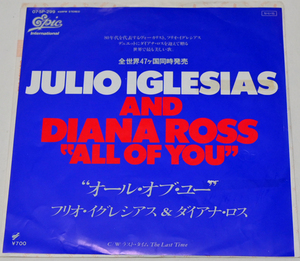 JULIO IGLESIAS & DIANA ROSS フリオ・イグレシアス& ダイアナ・ロス 「 ALL OF YOU」「 THE LAST TIME」 未試聴 中古シングルレコード 