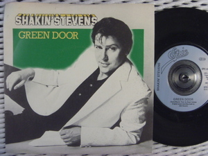 【UK盤7inch】SHAKIN' STEVENS シェイキン・スティーヴンス／ Green Door (Epic)1981年■Jim Lowe のカヴァー曲　●Neo Rockabilly