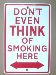 ★【禁煙】Don't Even Think of Smoking Here 『此処で喫煙はご遠慮ください』 スティール看板 ホーロー看板
