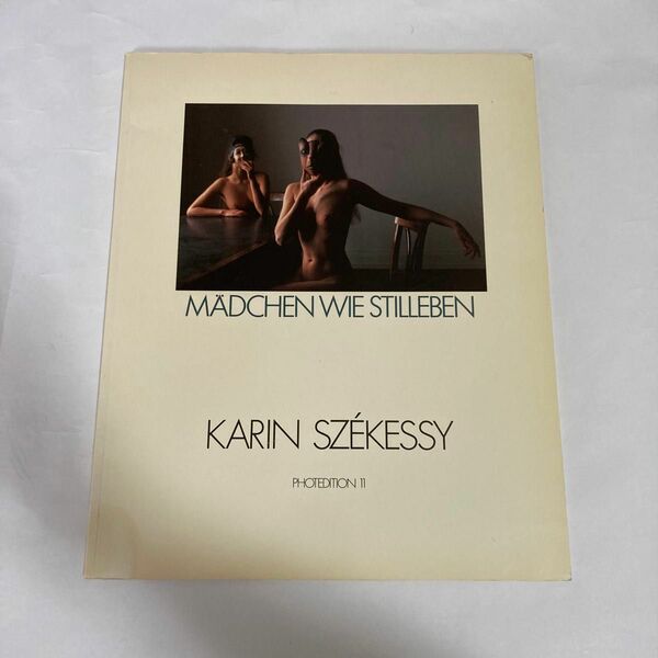 MADCHEN WIE STILLEBEN - KARIN SZEKESSY