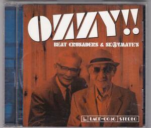 ビートクルセイダーズ＆スカイメイツ　OZZY!!　BEAT CRUSADERS&SKAYMATES　帯付き 