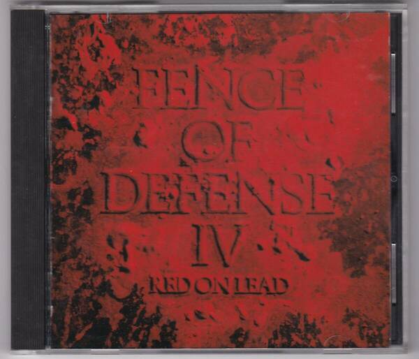 フェンス・オブ・ディフェンス Ⅳ　FENCE OF DEFENCE IV RED ON LEAD　89年盤　北島健二　西村麻聡 