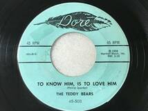 The Teddy Bears/Dore 45-503/To know Him, Is To Love Him/Don't You Worry My Little Pet/1958_画像2