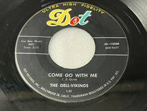 The Dell-Vikings/Dot 45-16236/Come Go With Me/How Can I Find True Love/1957_画像2