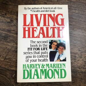 K-2976■LIVING HEALTH HARVEY&MARILYN DIAMOND■WARNER BOOKS■外国語書籍 英語