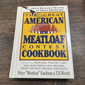 K-3118■The Great American Meatloaf Contest Cookbook■Great Meatloaf Recipes by Great Americans■アメリカ料理レシピ 英語書籍
