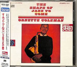 D00161155/CD/オーネット・コールマン「The Shape Of Jazz To Come ジャズ来るべきもの +2 (2008年・WPCR-75352・24bit・アヴァンギャル