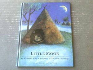 洋書絵本【ＬＩＴＴＬＥ ＭООＮ（Winfried Wolf 著/Nathalie Duroussy イラスト)】North-South Books（平成４年）