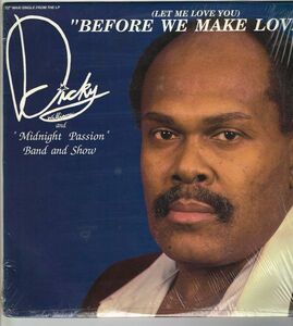 Dicky Williams & ″Midnight Passion″ Band & Show / (Let Me Love You) Before We Make Love（Backfire）1988 US 12″ *Not on LP